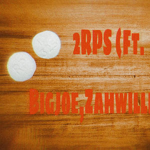 2RPS (feat. Bigjoe & Zahwilldoit) (Explicit)