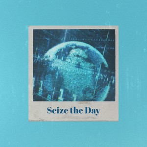 Seize the Day