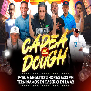 CAPEA EL DOUGH 2024 (feat. La fraga pimpan, Coco wey, Chero black, El mini choco, Melky 07, Capi popola, El chamaquito 07 & Flow tatto)