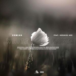 White Flower (feat. Geenius Gee)