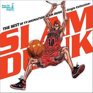 The Best Of Tv Animation Slam Dunk Single Collection 灌篮高手单曲精选集 Qq音乐 千万正版音乐海量无损曲库新歌热歌天天畅听的高品质音乐平台