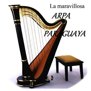 La Maravillosa Arpa Paraguaya