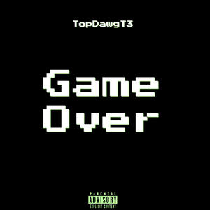 Game Over (FREESTYLE) (Explicit)