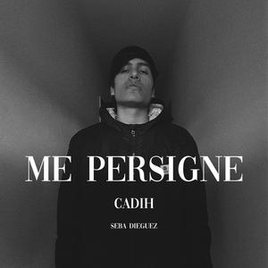 Me Persigne (Explicit)