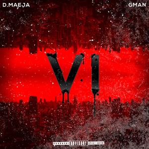 VI (feat. G-Man) [Explicit]