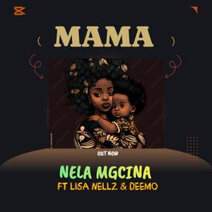 MAMA (feat. Lisa Nellz & DeeMo)