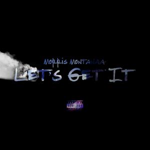 Let's Get It (Explicit)