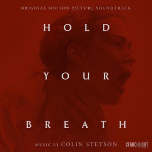 Hold Your Breath (Original Motion Picture Soundtrack)