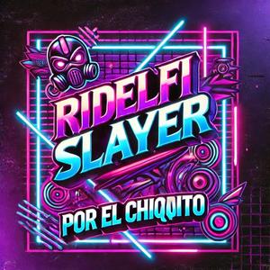 POR EL CHIQUITO (feat. RIDELFI SLAYER)