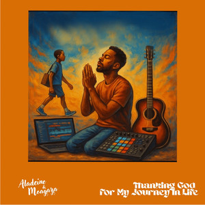 Thanking God for My Journey in Life (Explicit)