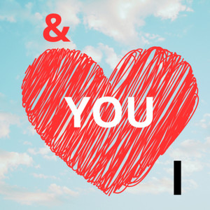YOU & I