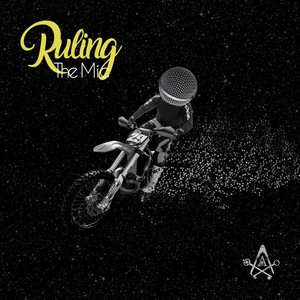 Ruling the Mic (Explicit)