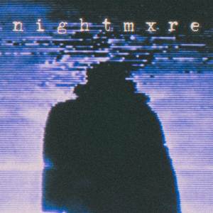Nightmxre (Explicit)