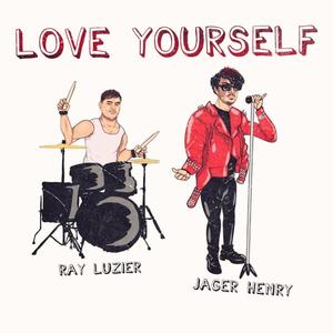 Love Yourself (feat. Ray Luzier) [Explicit]