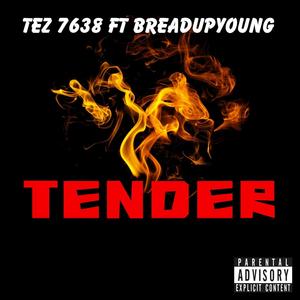 Tender (feat. BreadupYoung) [Explicit]