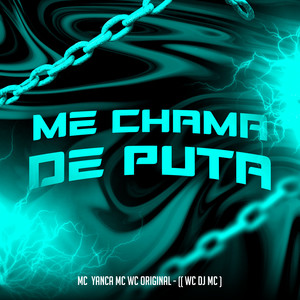 Me Chama de Puta (Explicit)