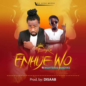 Enhye Wo (feat. Righteous Vandyke)