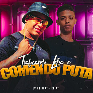 Traficando Letra e Comendo Puta (Explicit)