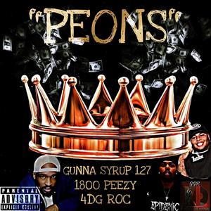 PEONS (feat. 1800 Peezy & 4DG Roc) (Explicit)