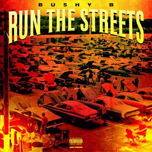 Run the Streets (Explicit)