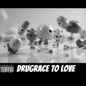 Drug Love (Explicit)