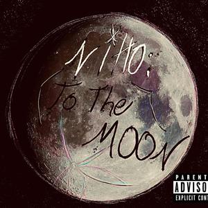 NITTO: TO THE MOON (Explicit)