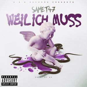 Weil Ich muss (Explicit)