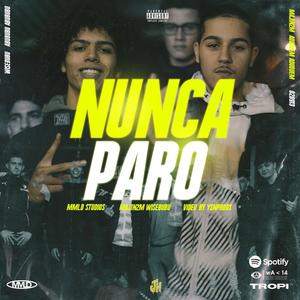 Nunca Paro (feat. Wise) [Explicit]