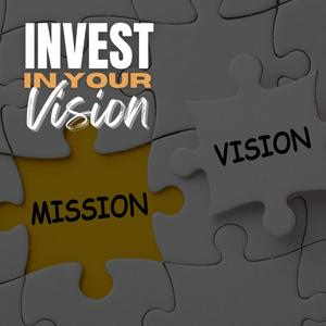 Invest In Your Vision (feat. Real Will)