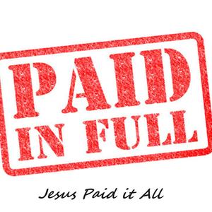 Jesus Paid it Alll