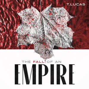 The Fall of an Empire (Explicit)