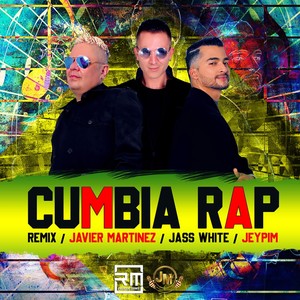 Cumbia Rap (Remix) [feat. Jass White & Jeypim]