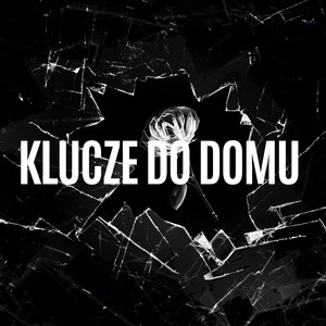 Klucze Do Domu (Explicit)