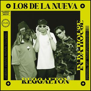 LOS DE LA NUEVA (Explicit)