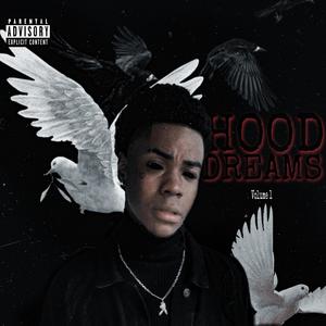 Hood Dreams, Vol. 1 (Explicit)