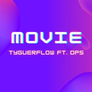 Movie (feat. Dps)