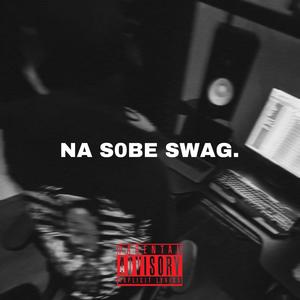 NA S0BE SWAG. (feat. J3NA) (Explicit)
