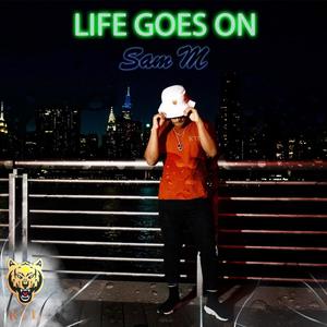 Life Goes On (Explicit)