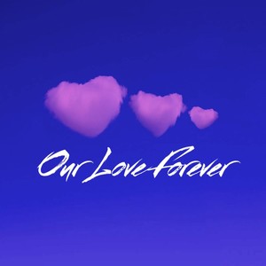 Our Love Forever