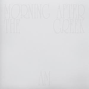 Morning After The Greek