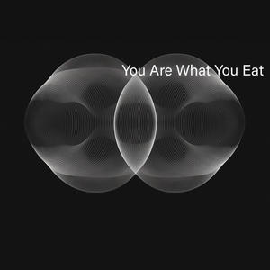 You Are What You Eat