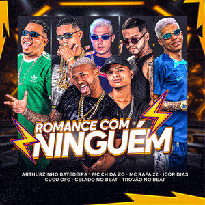 Romance Com Ninguém (Explicit)