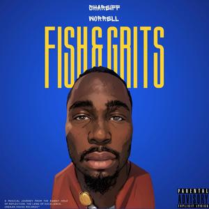 Fish & Grits (Explicit)