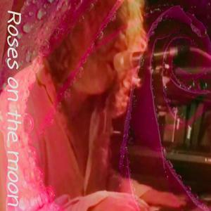 Roses on the Moon