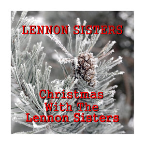 Christmas With the Lennon Sisters