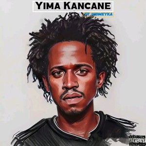 Yima Kancane (Explicit)