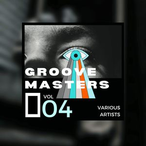 Groove Masters, Vol. 4 (Explicit)