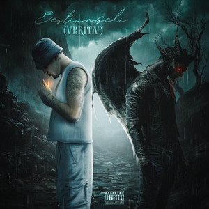 BESTIANGELI (VERITÀ) (Explicit)