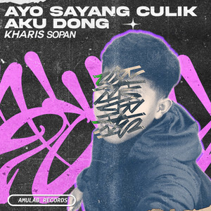 Ayo Sayang Culik Aku Dong (Radio Edit)