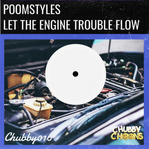 Let The Engine Trouble Flow (Original Mix)
